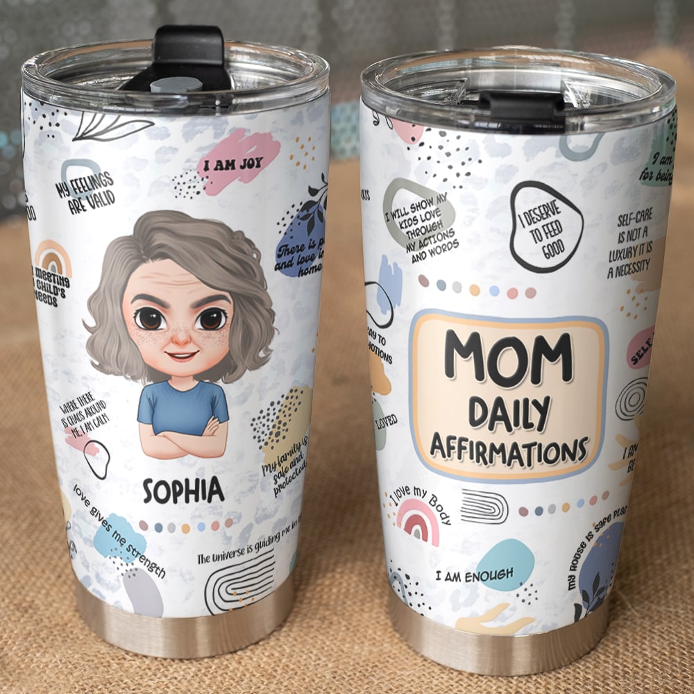 Mom Daily Affirmation Tumbler, Awesome Mom Gifts
