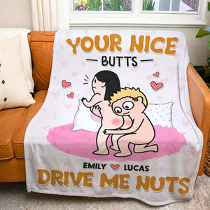 Your Nice Butts Drive Me Nuts Personalized Couple Blanket, Gift For Couple - Blanket - GoDuckee