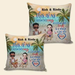 This Is Us, A Little Bit Cazy, Personalized Pillow, Gift For Couples - Pillow - GoDuckee