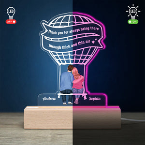 Thank You For Always Being There Through Thick And Thin Air, Personalized Led Light Wooden Base, Gift For Couple - Led Night Light - GoDuckee