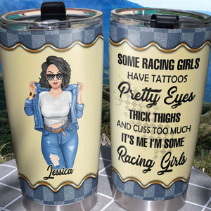 Personalized Tumbler Cup - Racing Girls Tattoo Pretty Eyes Thick Thighs - Front Cool Girl - Tumbler Cup - GoDuckee