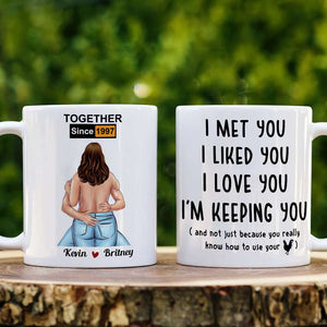 Couple I Met You I Liked You I Love You Funny Personalized Mug - Coffee Mug - GoDuckee