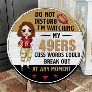 Do Not Disturb I'm Watching - Personalized Round Wooden Sign - Gift for American Football Fans - Female American Football Girl - Wood Sign - GoDuckee