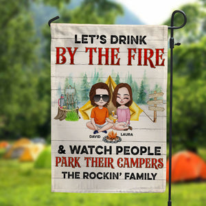 Drink By The Fire and Watch People Park Their Campers, Personalized Flag, Gifts for Camping Lovers - Flag - GoDuckee