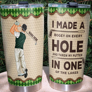 Personalized Golf Tumbler - I Made A Bogey On Every Hole - Tumbler Cup - GoDuckee