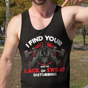 I Find Your Lack Of Sweat Disturbing, Personalized Gym Shirt, Gift for Gymers - Shirts - GoDuckee