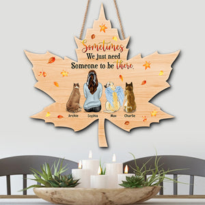 Personalized Pet Memorial Wood Sign, Autumn Leaf Shape, A Girl Just Need Someone To Be Here - Wood Sign - GoDuckee