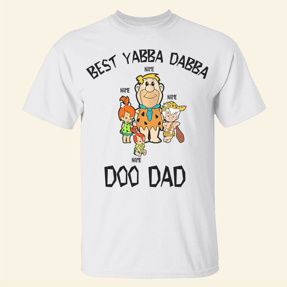 Best Yabba Dabba Doo Dad Personalized Dad Shirts - Shirts - GoDuckee