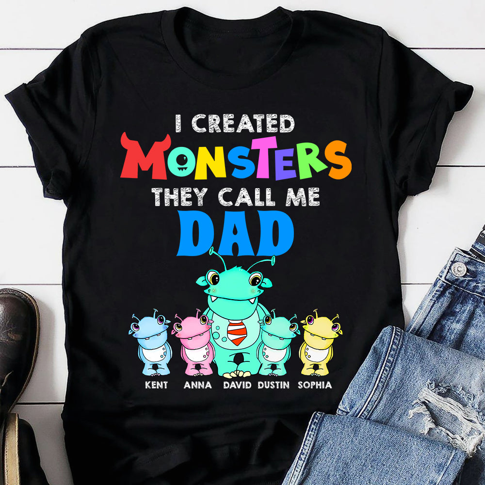 Dad I Created Monsters, Personalized Shirts, Gifts for Dads, Moms, Grandparents - Shirts - GoDuckee