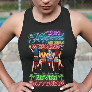 What Happened On Girls Weekend Never Happened, Personalized Shirt, Gift for Besties - Shirts - GoDuckee