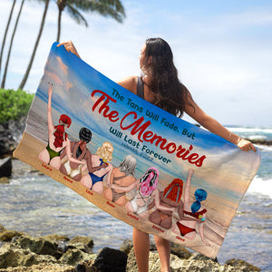 The Tan Will Fade But The Memories Will Last Forever Personalized Beach Towel, Gift For Girls 6 - Beach Towel - GoDuckee