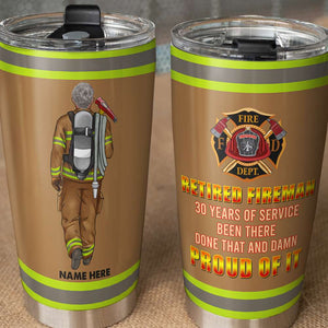 Personalized Retired Firefighters Tumbler Cup - Been There Done That - Tumbler Cup - GoDuckee