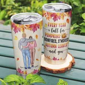 Every Year I Fall For Pumpkins Bonfires S'mores Autumn Leaves and You, Personalized Couple Tumbler, Gift for Lover - Tumbler Cup - GoDuckee