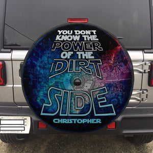 You Don't Know The Power Of The Dirt Side Personalized Tire Cover - Tire Cover - GoDuckee