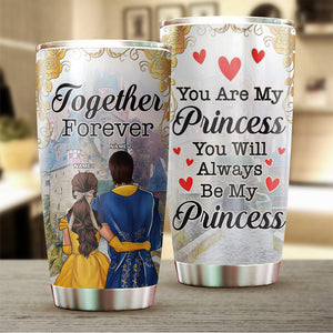 Personalized Couple Tumbler - Together forever you are my princess you will always be my princess - Tumbler Cup - GoDuckee