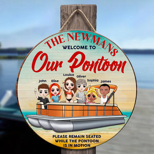 Please Remain Seated While The Pontoon Is In Motion Personalized Pontoon Round Wooden Sign - Wood Sign - GoDuckee