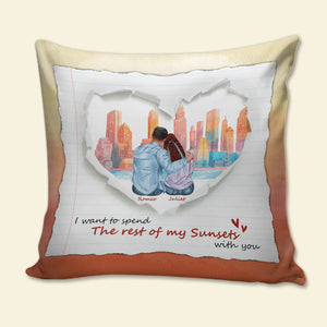 I Want To Spend The Rest Of My Sunsets With You Personalized Pillow, Couple Gift - Pillow - GoDuckee