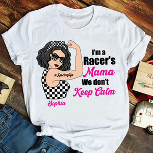 Racing Family We Don't Keep Calm - Custom Shirts - Gifts for Racing Family - Strong Girl - Shirts - GoDuckee