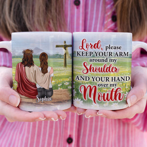 Jesus Lord, Please Keep Your Arm Around My Shoulder And Your Hand Over My Mouth - Personalized White Mug - Coffee Mug - GoDuckee