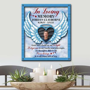 Grief Has A Hold On Me So Tight But I Will Never Let It Go, Personalized Memorial Wood Sign - Wood Sign - GoDuckee