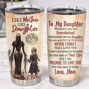 To My Daughter - Like mother like daughter - Personalized Witch Tumbler - Halloween Gift For Daughter - Tumbler Cup - GoDuckee
