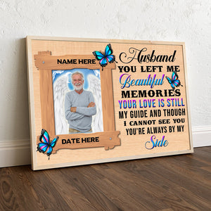 Custom Memories Of Husband Photo Poster - You Left Me Beautiful Memories - Poster & Canvas - GoDuckee