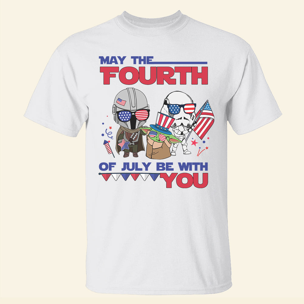 May The Fourth Of July Be With You Shirts - Shirts - GoDuckee