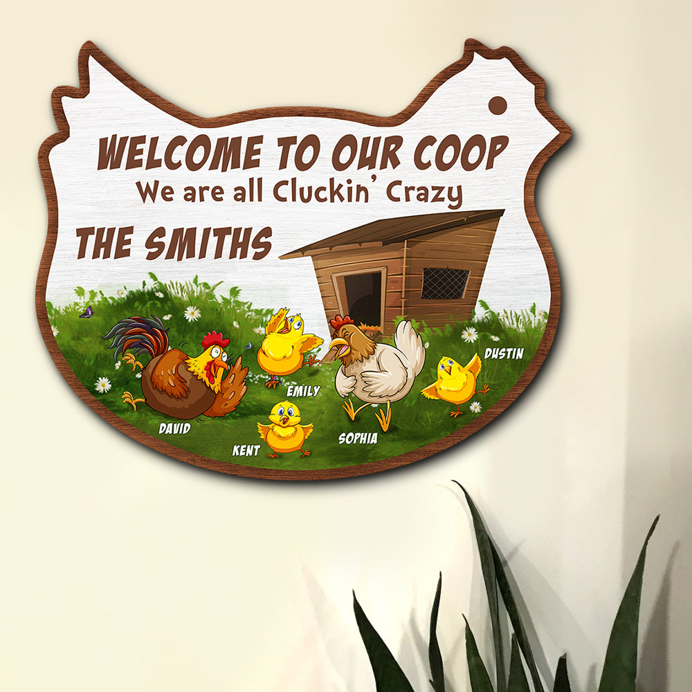 Welcome To Our Coop We're All Cluckin' Crazy, Personalized Family Wood Sign - Wood Sign - GoDuckee