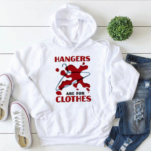 Hanger Are For Clothes Abortionfeminist Shirts - Shirts - GoDuckee