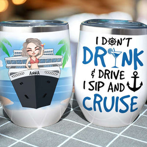 Personalized Cruising Girl Wine Tumbler - I Don't Drink & Drive I Sip & Cruise - Wine Tumbler - GoDuckee