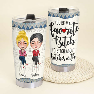 You Are My Favorite Friends Personalized Tumbler Cup, Gift For Friends - Tumbler Cup - GoDuckee