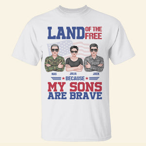 Land Of The Free Because My Sons Are Brave Personalized Veteran Family Shirts, Gift For Independence Day - Shirts - GoDuckee