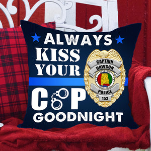 Police Kiss You Goodbye - Personalized Pillow - Gift for Police Wife/Police Husband - Badge with Custom State Seal - Pillow - GoDuckee