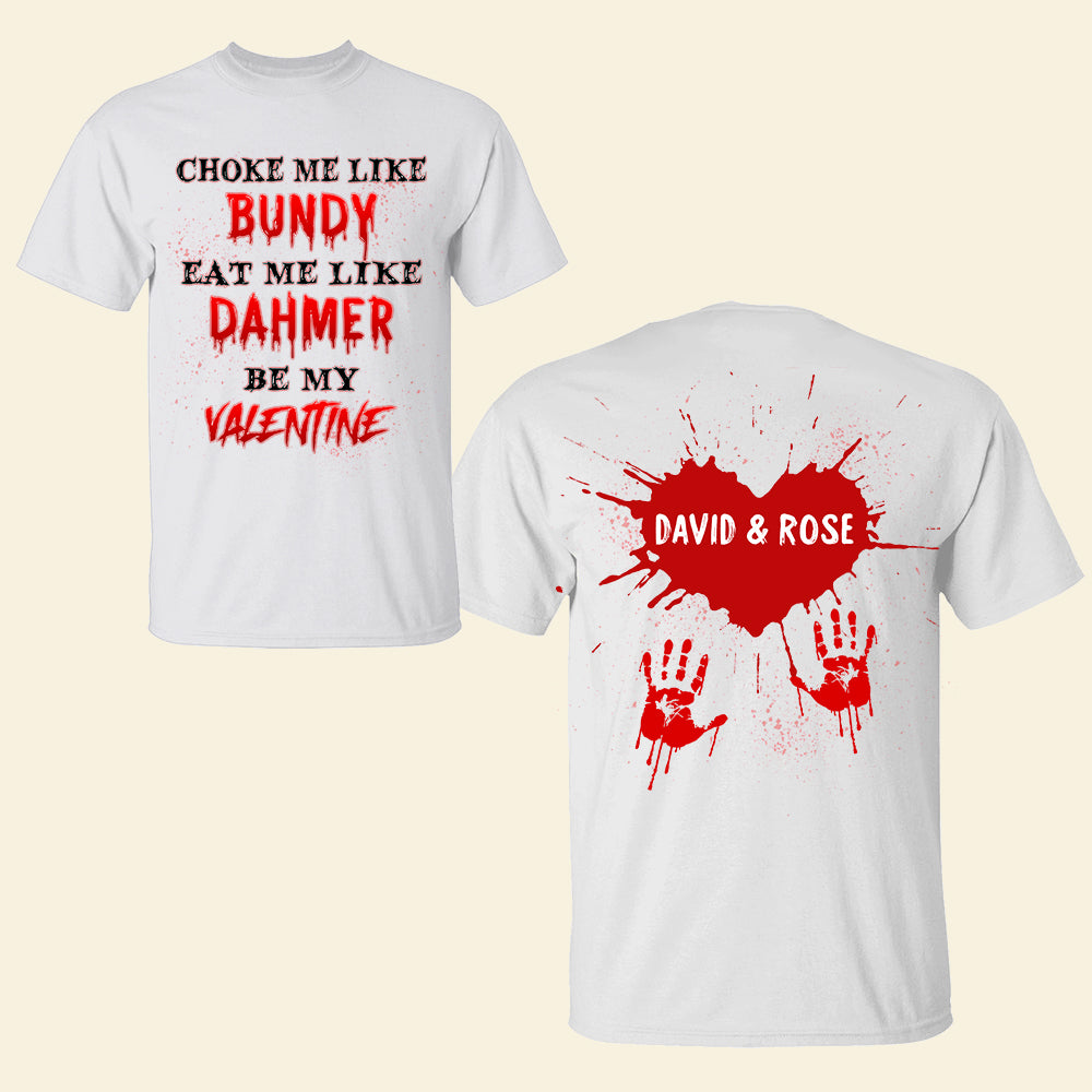 Horror Couple Choke Me Like Bundy Eat Me Like Dahmer - Personalized Shirts - Gift for Couple 2 - Shirts - GoDuckee