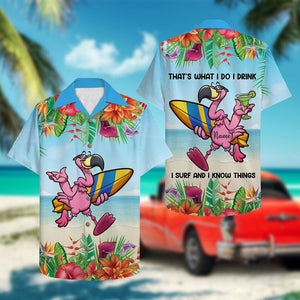Personalized Surfing Flamingo Hawaiian Shirt - I drink I surf and I know things - Hawaiian Shirts - GoDuckee