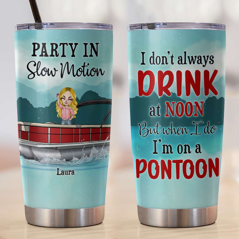 Personalized Pontoon Queen Tumbler Cup - Party In Slow Motion - Tumbler Cup - GoDuckee