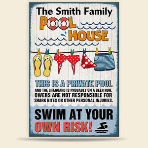 Swim At Your Own Risk Personalized Pool Metal Sign - Metal Wall Art - GoDuckee