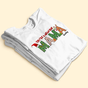 You're A Mean One Mama Personalized Family Shirt, Christmas Gift For Family - Shirts - GoDuckee