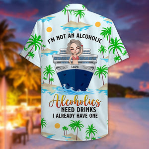Personalized Cruising Girl Hawaiian Shirt - I'm Not An Alcoholic - Palm Tree Pattern - Hawaiian Shirts - GoDuckee