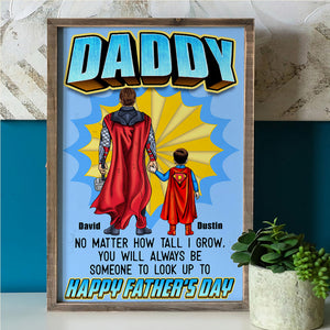 Dad You Will Always Be Someone To Look Up To, Personalized Canvas Print, Gifts for Dads - Poster & Canvas - GoDuckee
