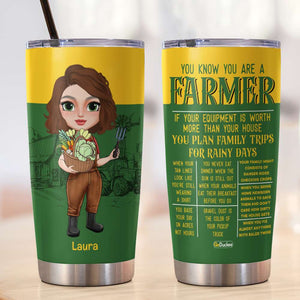 You Know When You Are A Farmer, Personalized Tumbler, Gifts for Farm Girls - Tumbler Cup - GoDuckee