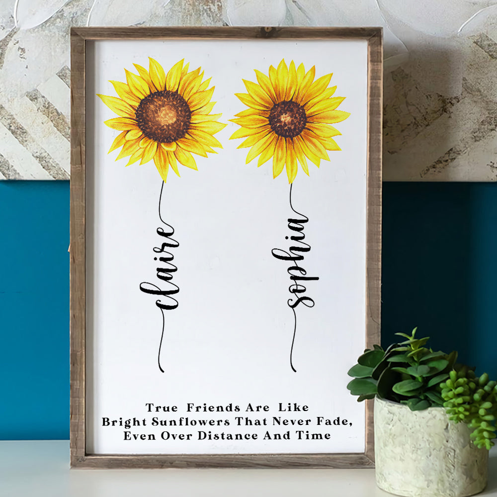 True Friends Are Like Bright Sunflowers That Never Fade, Sunflowers Friend Canvas Poster - Poster & Canvas - GoDuckee