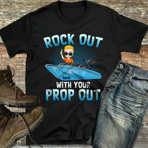 Rock Out With Your Prop Out, Personalized Shirt, Gifts for Wakeboarding Lovers - Shirts - GoDuckee