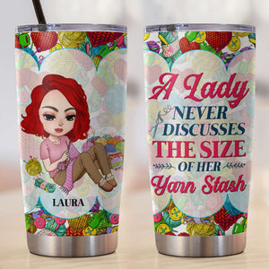 A Lady Never Discusses The Size of Her Stash, Personalized Tumbler, Gift for Crochet Lovers - Tumbler Cup - GoDuckee