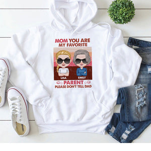 Mom You Are My Favorite Personalized Shirt, Gift For Mom, Mother's Day Gift - Shirts - GoDuckee