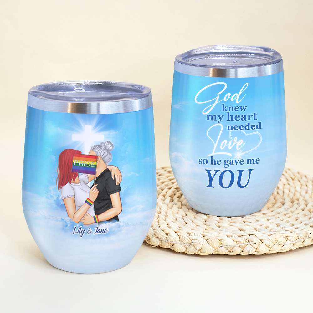 Personalized LGBT Couple Wine Tumbler - God Know My Heart Needed Love - Wine Tumbler - GoDuckee