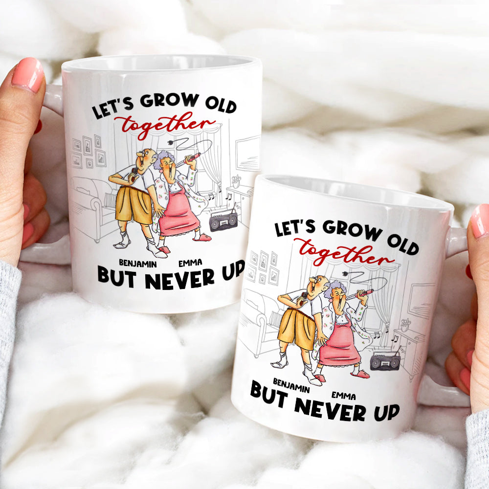 Let's Grow Old Together But Never Up, Old Couple Singing Kara White Mug - Coffee Mug - GoDuckee