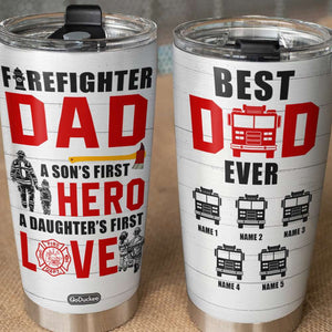 Firefighter Dad First Hero First Love, Personalized Tumbler, Gifts for Dad, Fire Truck Dad and Kids - Tumbler Cup - GoDuckee