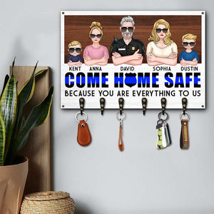 Come Home Safe Because You Are Everything To Us, Personalized Wood Key Hanger for Police Family - Wood Sign - GoDuckee
