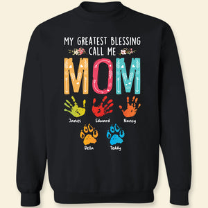 My Greatest Blessing Call Me, Mom T-shirt Hoodie Sweatshirt - Shirts - GoDuckee
